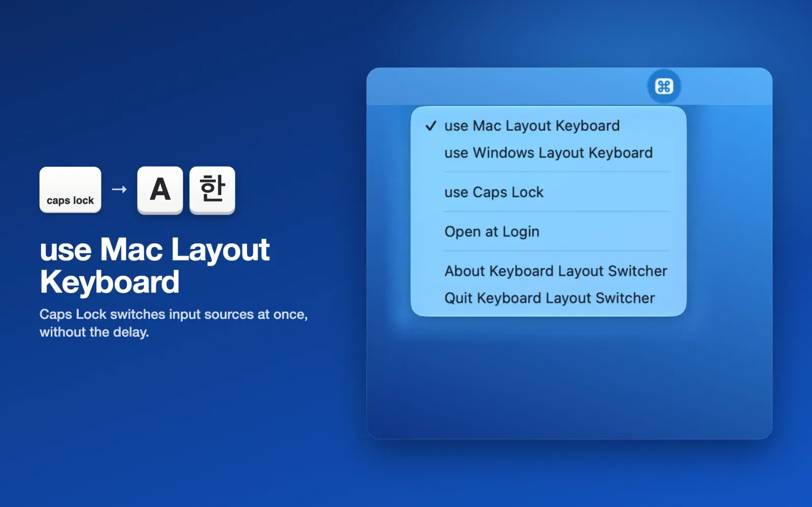 use Mac Layout Keyboard 가 체크된 메뉴와, Caps Lock 이 A 와 한 을 오가는 것을 나타낸 키캡.